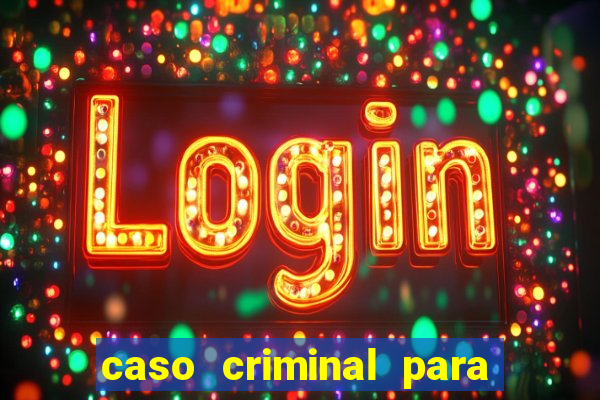 caso criminal para resolver pdf